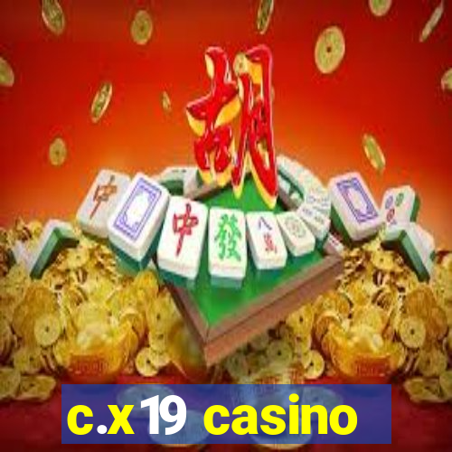 c.x19 casino